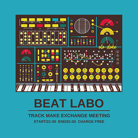 BEAT LABO ～Track Make Exchange meeting、bar style free party～